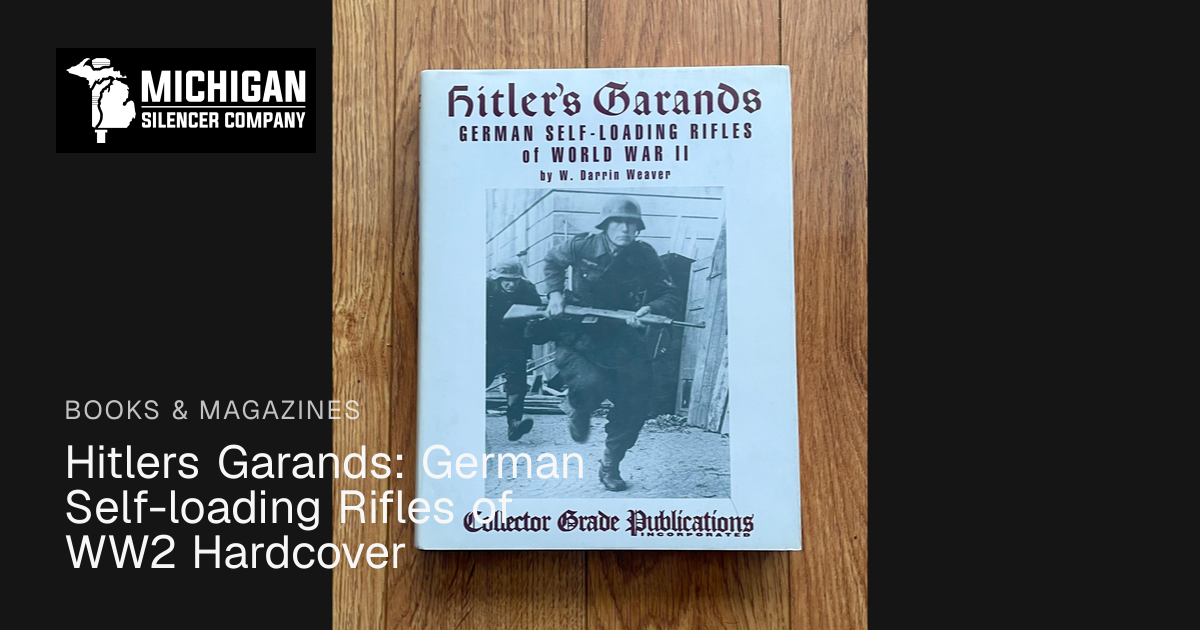 Hitlers Garands: German Self-loading Rifles of WW2 Hardcover ...